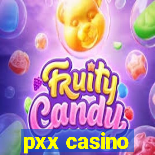 pxx casino